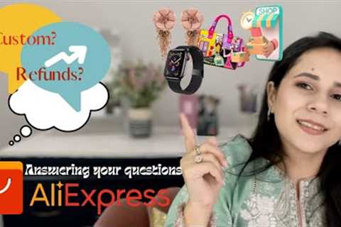Aliexpress online shopping in Pakistan | Answering all of your questions:  Customs, Refunds &amp;..