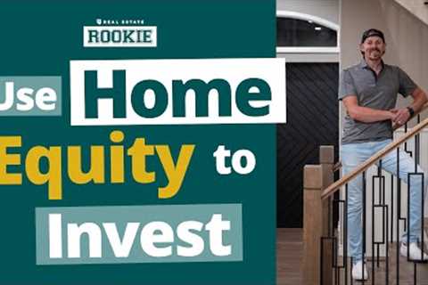 HELOC Explained | Buy MORE Rental Properties Using Your Equity