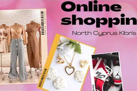 WHERE TO SHOP ONLINE IN NORTH CYPRUS | AFFORDABLE PRICE | TRENDY | ONLINE SHOP KIBRIS SHOP WITH ME