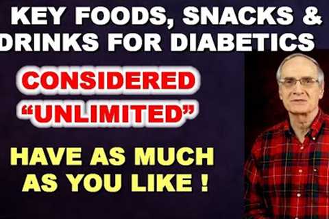 Key Foods, Snacks, and Drinks for Diabetics