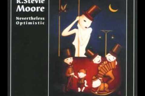 R. Stevie Moore- Hobbies Galore