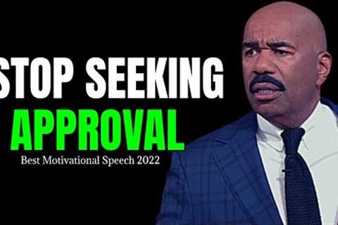STOP SEEKING APPROVAL (Steve Harvey, Jim Rohn, Les Brown) Best Motivational Speech