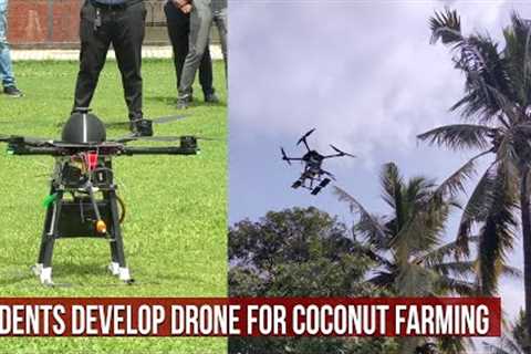 STUDENTS DEVELOP DRONE FOR COCONUT FARMING | Prudent Media Goa