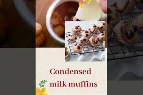 Condensed Milk Desserts You Must Try  | Condensed Milk Muffins | #shorts #youtubeshorts