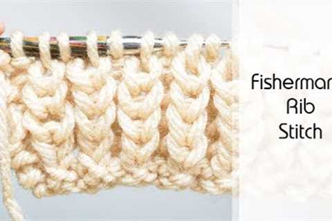 How to Knit: The Fisherman's Rib Stitch | Knitting Pattern &amp; Tutorial for Chunky Ribbing
