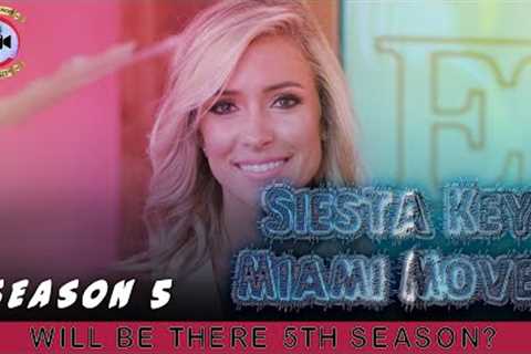 Siesta Key Miami Moves Season 5: Will Be There 5th Season? - Premiere Next