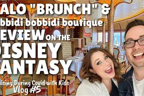 Palo Brunch and Bibbidi Bobbidi Boutique on the Disney Fantasy: Cruising during Covid Vlog 5