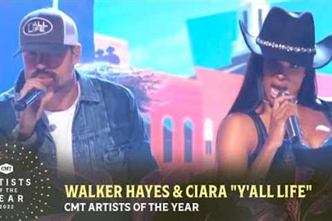 Walker Hayes &amp; Ciara Perform Y'all Life | CMT Artists of the Year 2022