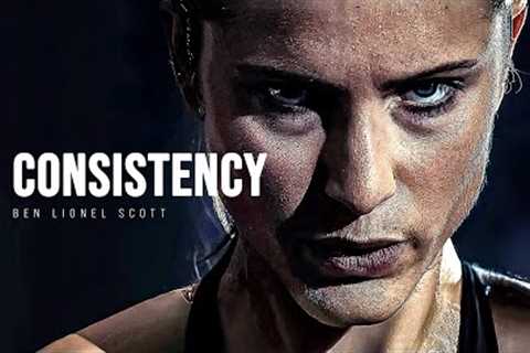 CONSISTENCY - Motivational Speech