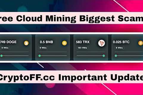 New Free Cloud Mining Website || New Free Bitcoin Mining Website || Cryptoff.cc Withdrawal Stopped ?