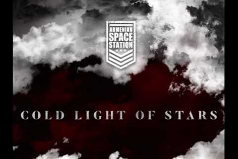 Armenian Space Station - Cold Light of Stars  (Official Music Video)