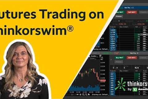 How to Set Up thinkorswim® for Trading Futures | Official thinkorswim Tutorial