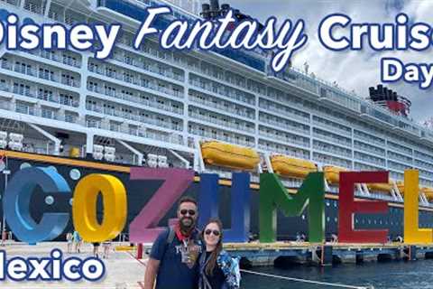Cozumel Adventures! 7-Night Disney Fantasy Western Caribbean Cruise Vlog 4 | Disney Cruise Line 2022