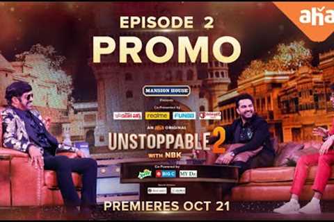 Unstoppable with NBK Season 2 | Episode 2 Promo | Vishwak Sen &amp; Siddhu Jonnalagadda | ahaVideoIN
