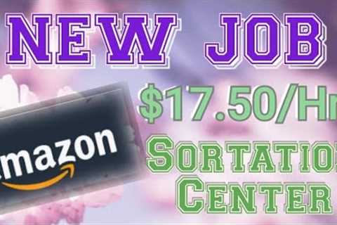 *NEW JOB* Amazon Sortation~ Hiring Issues 🤦‍♀️
