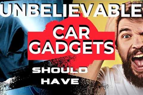 Top 10 Car Accessories &amp; Gadgets That Every Car Owner Should Have