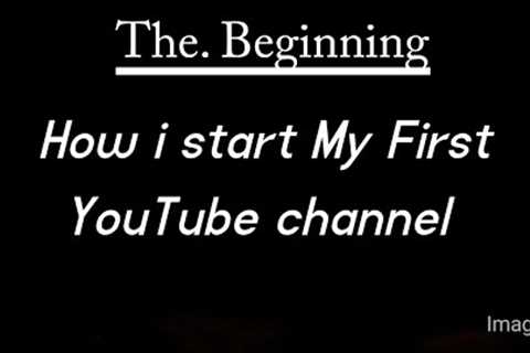 How to start my youtube carear its amzing and its life changing