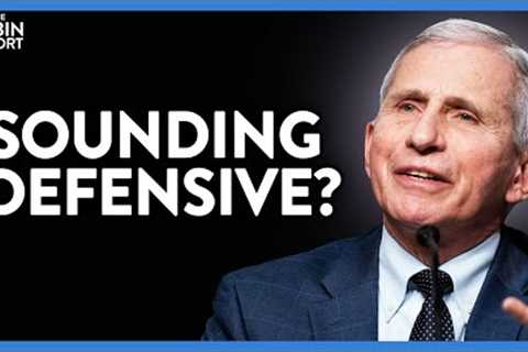 Fauci Gets Very Defensive When Host Calmly Confronts Him with Facts | Direct Message | Rubin Report
