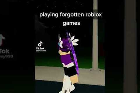 playing forgotten roblox games