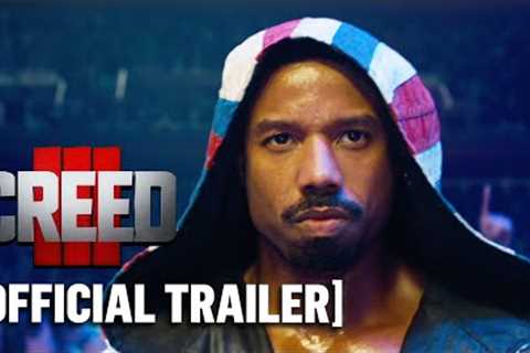 Creed III - Official Trailer Starring Michael B. Jordan