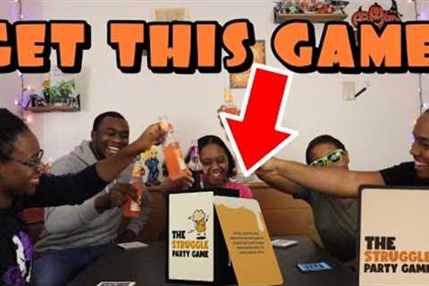 THE STRUGGLE PARTY GAME