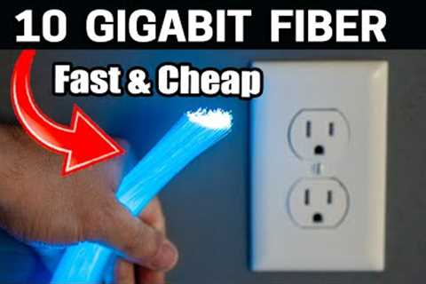 Future Proofed My House with 10 Gig Fiber - FAST &amp; Cheap
