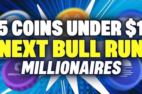 5 Altcoins Under $1 Will Make Millionaires The Next Bull Run