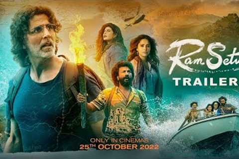 Ram Setu | Official Trailer | Hindi | Akshay Kumar | Only in Theatres 25th Oct 2022
