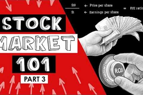 Investing for Beginners - How to Invest in the Stock Market 101 Series - Part 3