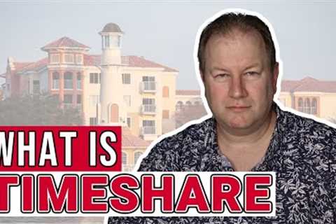 Everything YOU NEED TO KNOW About Timeshare!
