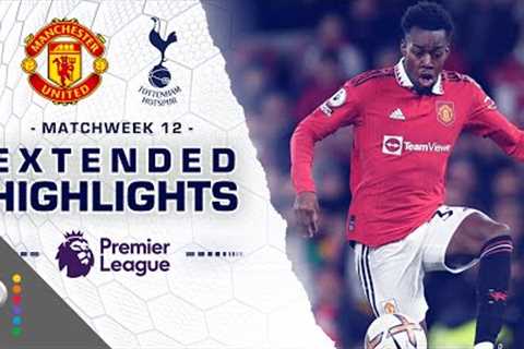 Manchester United v. Tottenham Hotspur | PREMIER LEAGUE HIGHLIGHTS | 10/19/2022 | NBC Sports
