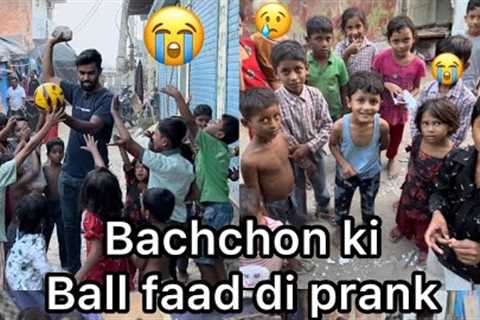 Bachchon ki Football faad di (prank) Lani padi new ball 🏀