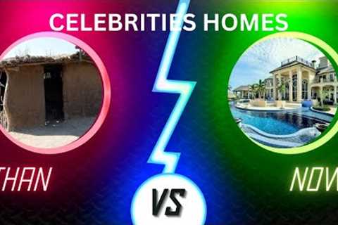 HOLLYWOOD CELEBRITIES HOMES THAN VS NOW