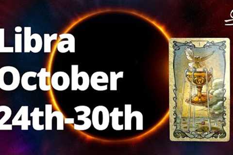 LIBRA - The Most POWERFUL New Beginning I've EVER Seen! October 24th - 30th Tarot Reading