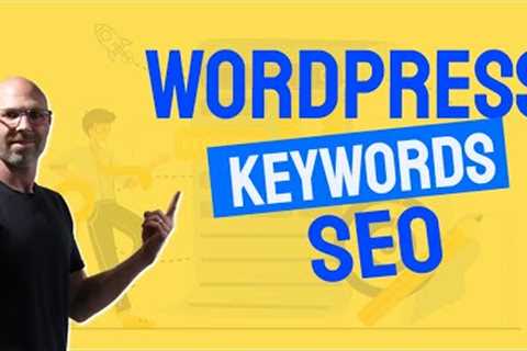 How to Use SEO Keywords in WordPress? | SEO Tips