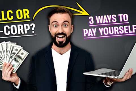 How to Pay Yourself in a Single Member LLC or S-Corp?