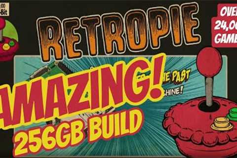 AMAZING 256GB RetroPie Build / Image w/ 24,000+ Games!! | RetroPie Guy Raspberry Pi Emulation