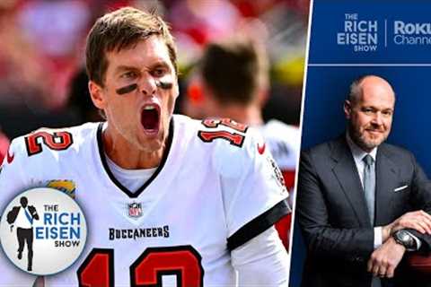 How Tom Brady Answered When Asked If He Was Going to Retire | The Rich Eisen Show