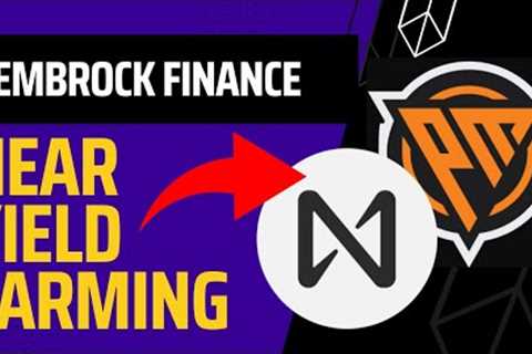 How to Yield Farm on NEAR Protocol: PembRock Finance