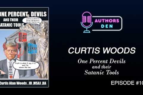 Authors Den Episode #10 - Curtis Woods