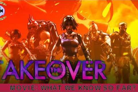 The Takeover Movie: What We Know So Far? - Premiere Next