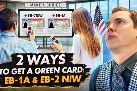 THE US EB1A VISA VS EB2 NIW VISA | NIW GREEN CARD &amp; THE US TALENT VISA | US IMMIGRATION FOR..