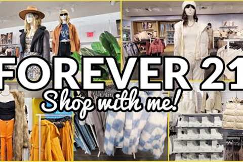 FOREVER 21 SHOP WITH ME FALL WINTER WOMEN'S CLOTHING COATS JACKETS DRESSES TOPS JEANS BOOTS SHOES SH