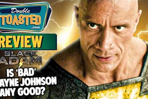 BLACK ADAM MOVIE REVIEW | Double Toasted