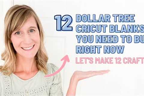 12 Dollar Tree Cricut Blanks You Need To Buy Right Now | Let's Craft with Dollar Tree Blanks