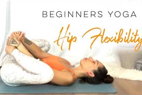 Beginners Yoga For Hip Flexibility | 30 Days Of Yoga
