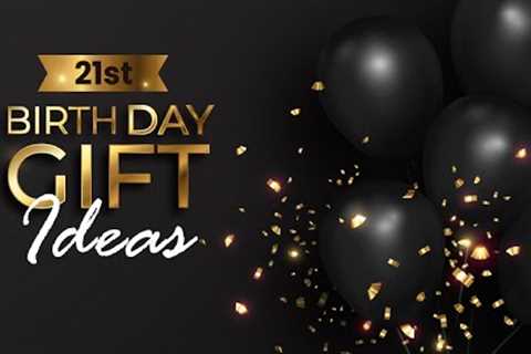 21st Birthday Gift Ideas for Her | 21st Birthday Celebration 🎉 Ideas