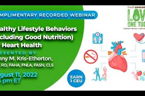 Healthy Lifestyle Behaviors (Including Good Nutrition) for Heart Health