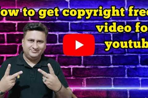 How to Get Copyright Free Video for YouTube | Free vide clips | Copyright Free Video for YouTube