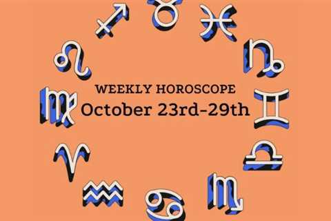 October 23-29 Horoscope: Keep It Close To The Chest